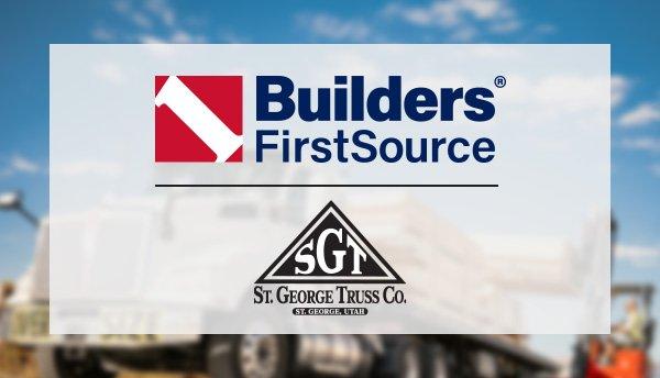 Builders FirstSource Acquires St. George Truss Co.